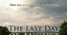 Filme completo The Last Day of August