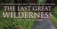 The Last Great Wilderness film complet