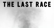 The Last Race film complet
