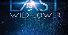 The Last Wildflower film complet