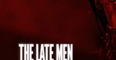 The Late Men streaming