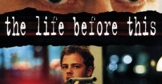 The Life Before This film complet