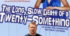 The Long, Slow Death of a Twenty-Something (2011)