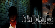 Filme completo The Man Who Loved Flowers