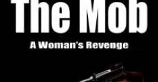 The Mob: A Woman's Revenge film complet