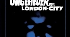 Das Ungeheuer von London City streaming