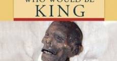 The Mummy Who Would Be King