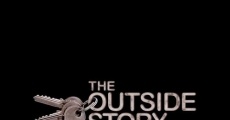 The Outside Story film complet