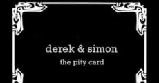 Derek & Simon: The Pity Card