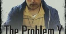 Filme completo The Problem Y