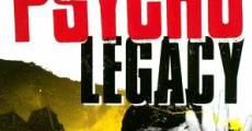 The Psycho Legacy film complet