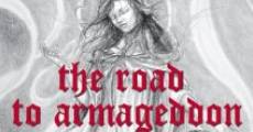 Filme completo The Road to Armageddon: A Spiritual Documentary