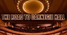 The Road to Carnegie Hall film complet