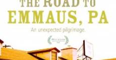 The Road to Emmaus, PA film complet