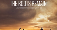 The Roots Remain (2015)