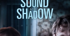 The Sound and the Shadow streaming