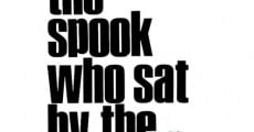 The Spook Who Sat by the Door film complet