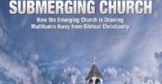 Filme completo The Submerging Church