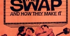 Filme completo The Swap and How They Make It