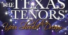 Filme completo The Texas Tenors: You Should Dream