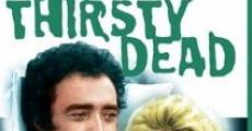 The Thirsty Dead film complet