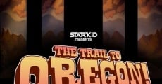 The Trail to Oregon! film complet