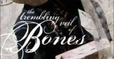 The Trembling Veil of Bones (2010)