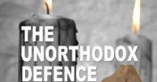 The Unorthodox Defense film complet