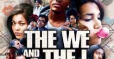 The We and the I (2012)