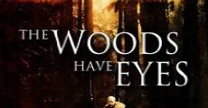 The Woods Have Eyes streaming