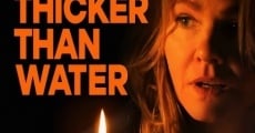 Thicker Than Water film complet