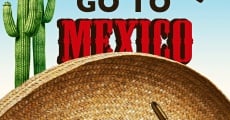 Thom & Dusty Go to Mexico: The Lost Treasure