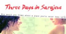 Three Days in Sarajevo film complet