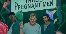 Three Pregnant Men