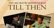 Till Then: A Journey Through World War II Love Letters streaming