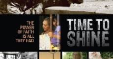 Time to Shine film complet