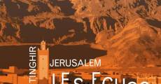 Tinghir Jérusalem: Les échos du Mellah (2013)