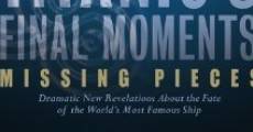 Titanic's Final Moments: Missing Pieces film complet