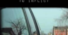 To Inflict film complet