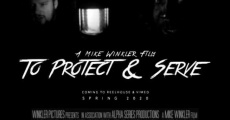 To Protect & Serve film complet