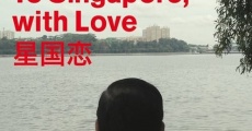 To Singapore, with Love film complet