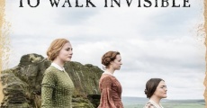 To Walk Invisible: The Bronte Sisters