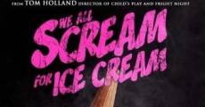 We All Scream for Ice Cream (2007)