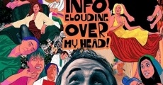 Too Much Info Clouding Over My Head film complet