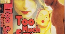 Filme completo Too Much Sex
