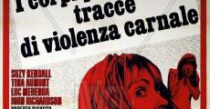 I corpi presentano tracce di violenza carnale