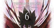 Towa no Quon 6: Towa no Quon film complet