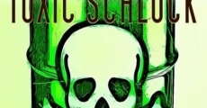 Toxic Schlock streaming