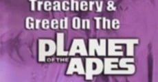 Treachery and Greed on the Planet of the Apes film complet