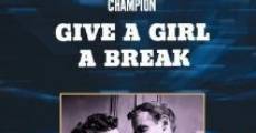 Give a Girl a Break film complet